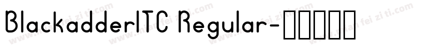 BlackadderlTC Regular字体转换
